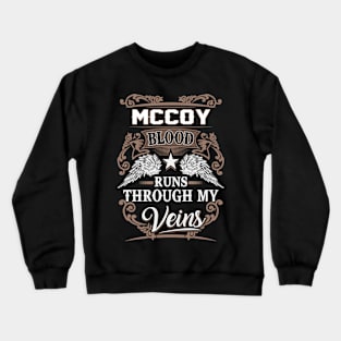 Mccoy Name T Shirt - Mccoy Blood Runs Through My Veins Gift Item Crewneck Sweatshirt